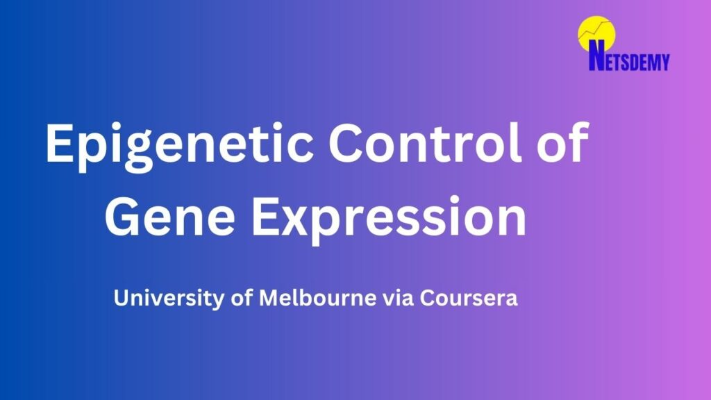 epigentic control of gene expression