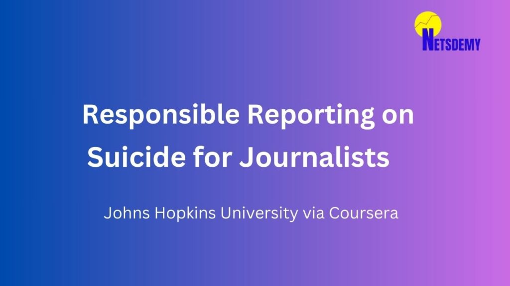 Responsible Reporting on Suicide for Journalists